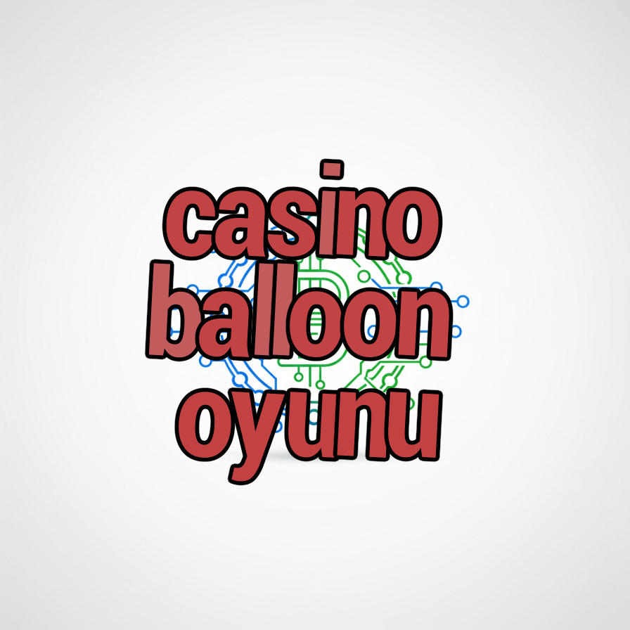 casino balloon oyunu